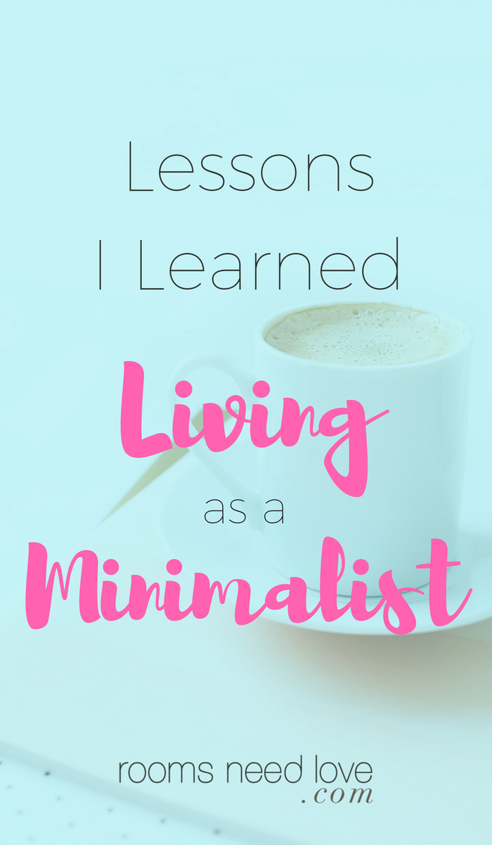 Lessons I Learned Living As A Minimalist, Minimalism, Minimalist Living ...