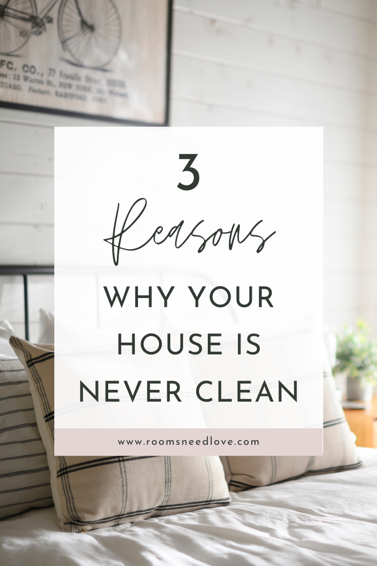 Big Cleaning Mistakes: 3 Reasons Why Your House Is Never Clean