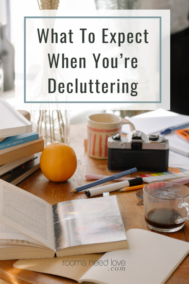 What To Expect When You’re Decluttering - Rooms Need Love